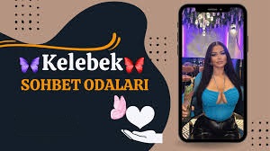 kelebek sohbet